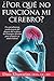 Por Que No Funciona Mi Cerebro? (Spanish Edition)