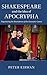 Shakespeare and the Idea of Apocrypha by Peter Kirwan