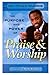 The Purpose and Power of Praise & Worship by Myles Munroe