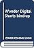 Wonder Digital Shorts Bind-Up by R.J. Palacio