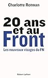 20 ans et au Front. Les nouveaux visages du FN