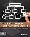 Conceptual Design for Interactive Systems: Designing for Performance and User Experience