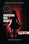 Crossing Red Lights