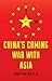 China's Coming War with Asia