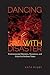 Dancing with Disaster: Envi...