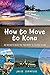 How to Move to Kona