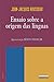 Ensaio Sobre A Origem das Línguas