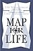 Map for Life: Life Management Precedes Time Management