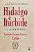 Hidalgo e Iturbide. La gloria y el olvido II