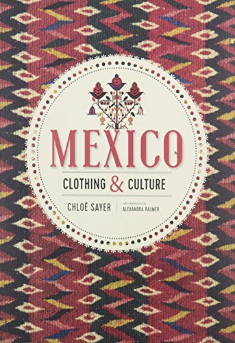 Mexico: Cultures and Clothing (Paperback)