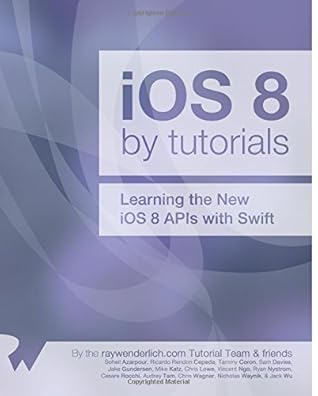 iOS 8 by Tutorials: Learning the New iOS 8 APIs with Swift