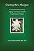 Visiting Mrs. Morgan: A Handbook for Visiting Aging, Homebound and Hospitalized People
