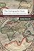 The Cartographic State: Maps, Territory, and the Origins of Sovereignty (Cambridge Studies in International Relations, Series Number 127)
