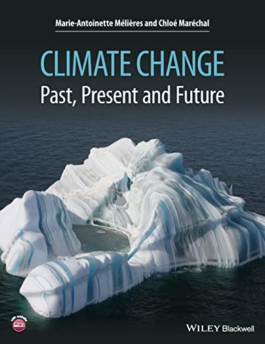 Climate Change: Past, Present, and Future (Paperback)