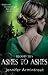 Ashes to Ashes by Jennifer Armintrout Ashes to Ashes by Jennifer Armintrout