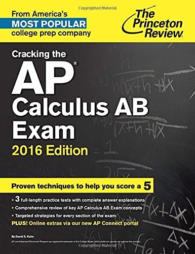 The Princeton Review Cracking the Ap Calculus Ab Exam 2016 (College Test Preparation)