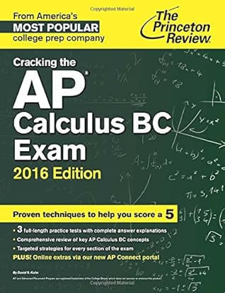 Cracking the AP Calculus BC Exam, 2016 Edition (College Test Preparation)