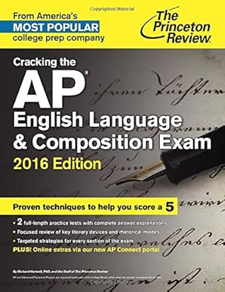 The Princeton Review Cracking the Ap English Language & Composition Exam 2016 (College Test Preparation (Princeton Review))