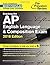 The Princeton Review Cracking the Ap English Language & Composition Exam 2016 (College Test Preparation (Princeton Review))