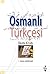 Osmanlı Türkçesi Okuma Kitabı