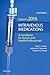 2016 Intravenous Medications: A Handbook for Nurses and Health Professionals