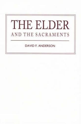 The Elder and the Sacraments (Paperback)