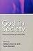 God in Society: Doing Social Theology in Scotland Today