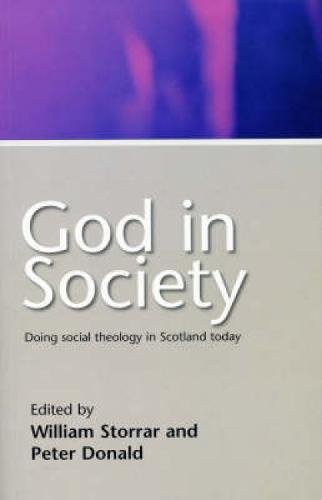 God in Society: Doing Social Theology in Scotland Today (Paperback)
