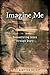 Imagine Me: Encountering Jesus Through Story
