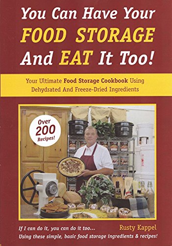 You Can Have Your Food Storage and Eat It Too! (Paperback)