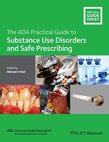 The ADA Practical Guide to Substance Use Disorders and Safe Prescribing (Paperback)