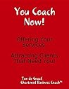 You Coach Now: Offering Your Services