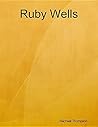 Ruby Wells Ruby Wells