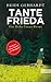 Tante Frieda (Hohe Tanne, #1)