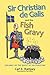 Sir Christian de Galis and the Fish Gravy (The Quest of Sir Christian #1)