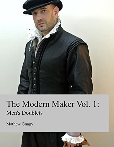 The Modern Maker: Men's 17th Century Doublets (Paperback)