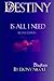 Destiny Is All I Need: Second Edition