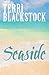 Seaside: A Novella
