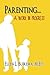 Parenting . . . A Work in Progress