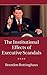 The Institutional Effects of Executive Scandals