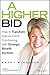 A Higher Bid: How to Transform Special Event Fundraising with Strategic Auctions (Afp Fund Development)