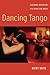 Dancing Tango: Passionate Encounters in a Globalizing World