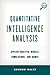 Quantitative Intelligence Analysis: Applied Analytic Models, Simulations, and Games