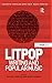 Litpop: Writing and Popular Music (Ashgate Popular and Folk Music Series)