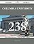 Columbia University 238 Success Secrets - 238 Most Asked Ques... by Thomas Gregory