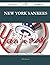 New York Yankees 352 Success Secrets - 352 Most Asked Questions on New York Yankees - What You Need to Know