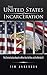 The United States of Incarceration: The Criminal Justice Assault on Minorities, the Poor, and the Mentally Ill