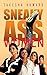 Sneaky Ass Women by Takesha Howard