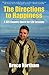 The Directions to Happiness: A 135-Country Quest for Life Lessons