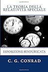 La Teoria della Relativita' Speciale by C.G. Conrad